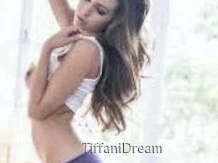 TiffaniDream