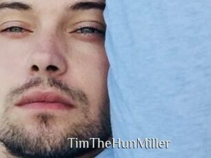 TimTheHunMiller