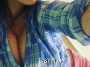 Trishadols