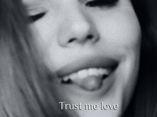 Trust_me_love