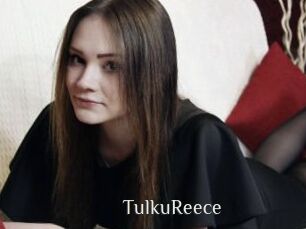 TulkuReece