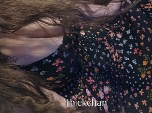 Thickchan