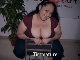 Tistmature