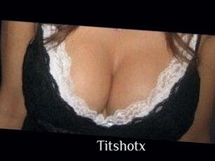 Titshotx