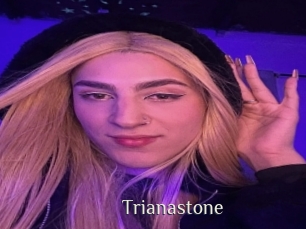 Trianastone