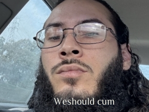 Weshould_cum