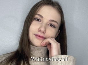 Whitneyhascall